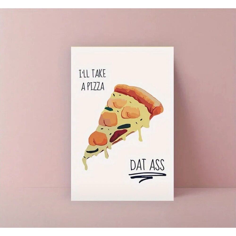 I’ll Take A Pizza Dat Ass Naughty Anniversary Card Funny Valentines Day